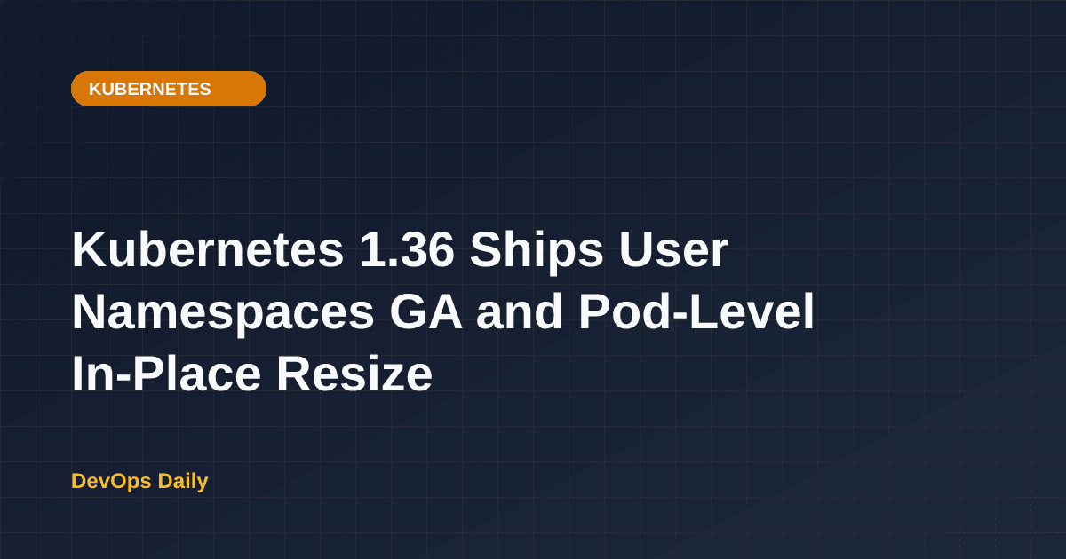 Kubernetes 1.36 user namespaces post